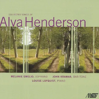 Collected Songs of Alva Henderson by Melanie Emelio