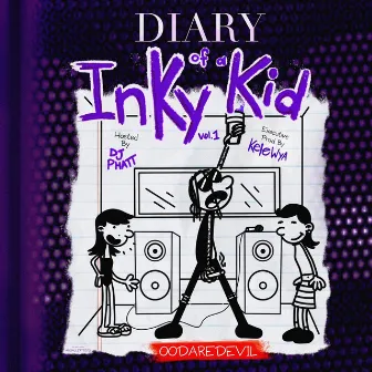 Diary of a inky kid vol.1 by Oodaredevil