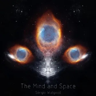 The Mind and Space by Sergio Walgood