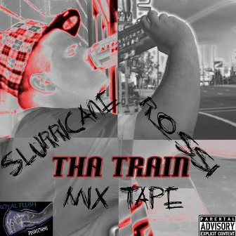 Slurricane Rossi Mixtape (Re-Release) by Tha Train