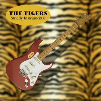 Strictly Instrumental by The Tigers