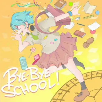 Bye-Bye School! by Marvin Valentin