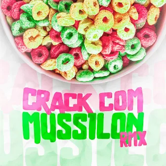 CRACK COM MUSSILON RMX by DJ ZINIZEY