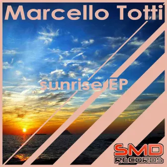 Sunrise EP by Marcello Totti