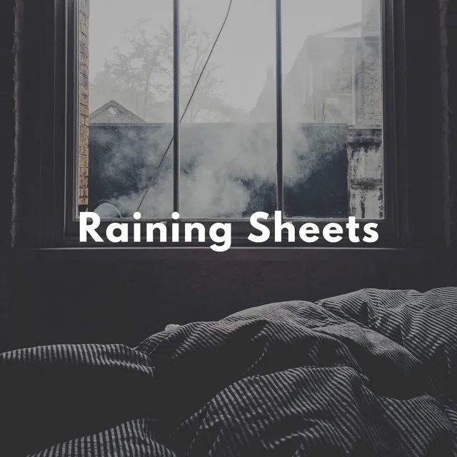 Raining Sheets