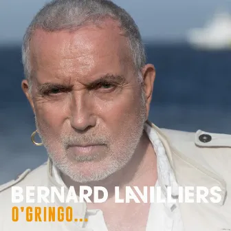 O'Gringo... by Bernard Lavilliers