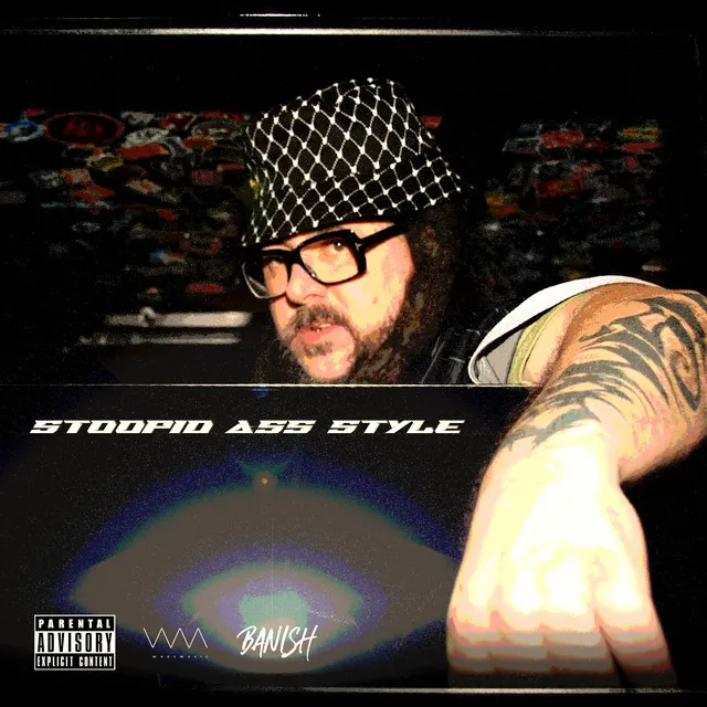 Stoopid Ass Style