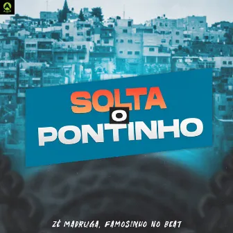 Solta o Pontinho by Zé Madruga