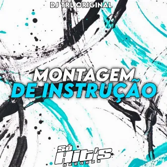 Montagem de Instrução by DJ TRL ORIGINAL