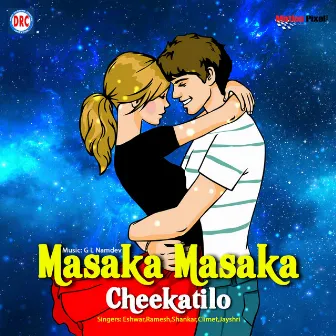 Masaka Masaka Cheekatilo by Sham