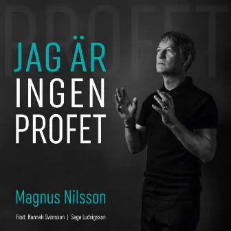 Jag är ingen profet by Magnus Nilsson