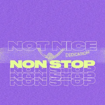 Non Stop by Not Nice