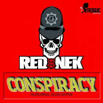 Conspiracy by Rednek