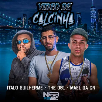 Video de Calcinha by Italo Guilherme