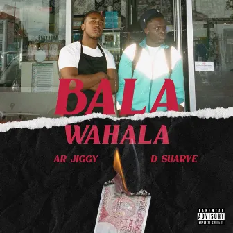 Bala Wahala by D Suarve