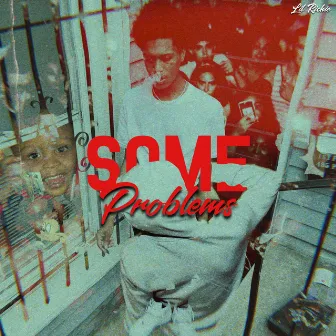 Some Problems by Lil Richie