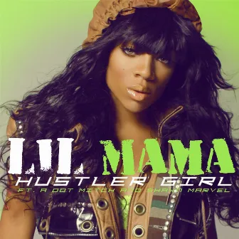 Hustler Girl by Lil Mama