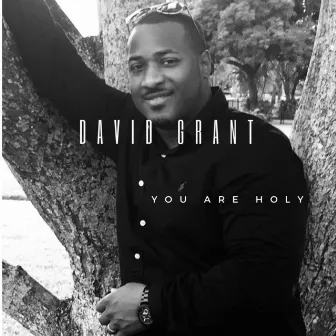 You Are Holy by David Grant