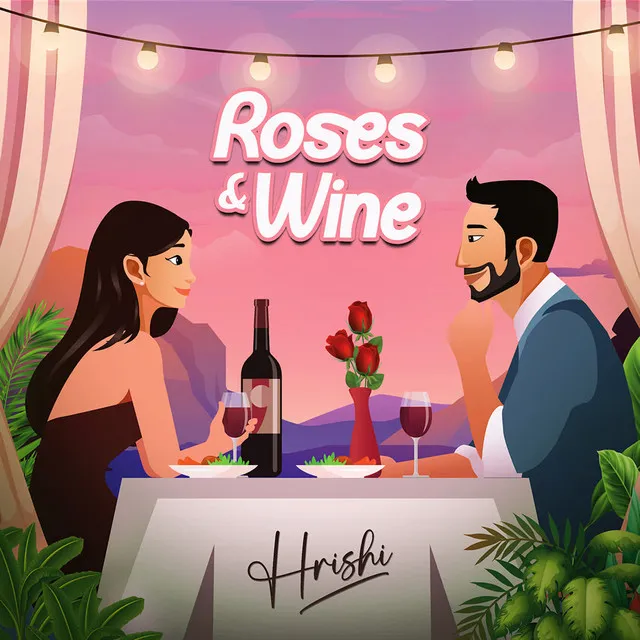 Roses & Wine