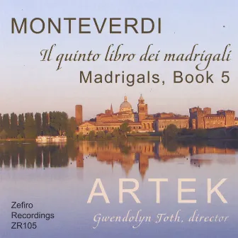 Claudio Monteverdi: Madrigals, Book 5 (1605) by Arte K