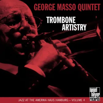 Trombone Artistry (Live) by George Masso