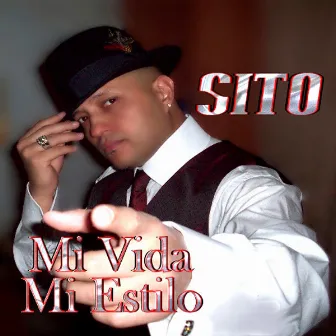 Mi Vida Mi Estilo by Sito