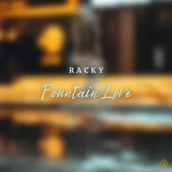 Fountain Love by Racky