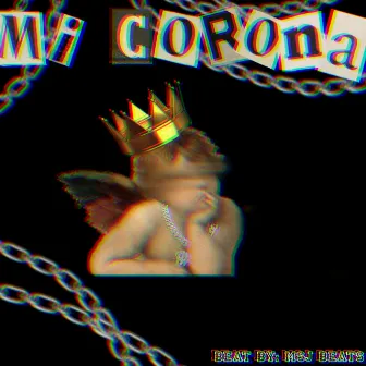 Mi Corona by Angel Kaido