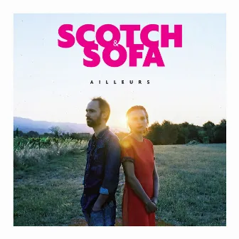 Ailleurs by Scotch & Sofa