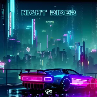 Night Rider by RTN