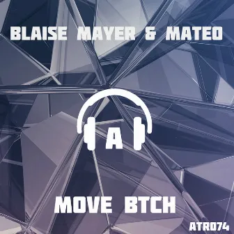 Move Btch by Mateo