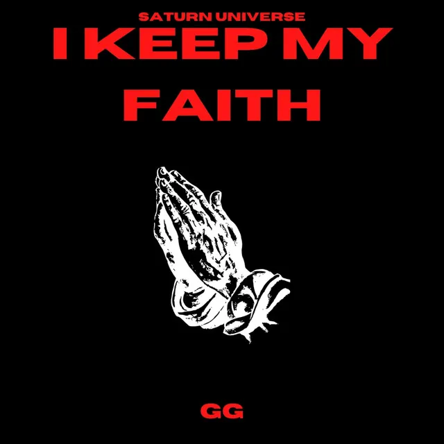 I KEEP MY FAITH