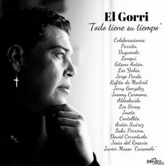 Todo Tiene Su Tiempo by El Gorri