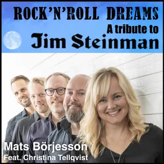 Rock'n'roll Dreams, a tribute to Steinman by Mats Börjesson