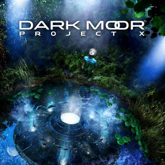 Project X by Dark Moor