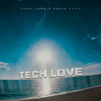 TECH LOVE by Aaron Click