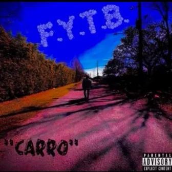 F.Y.T.B. by CARRØ