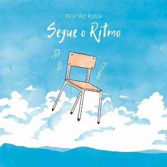 Segue o Ritmo by Beatriz Ruiva