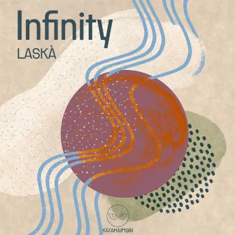 Infinity by LASKÀ