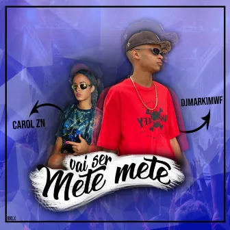 Vai Ser Mete Mete by MC Carol ZN