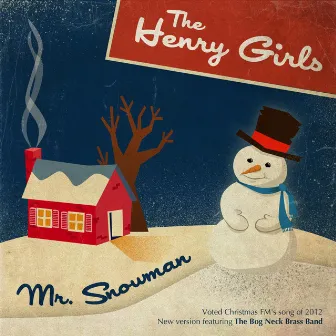 Mr Snowman (feat. the Bog Neck Brass Band) by The Henry Girls