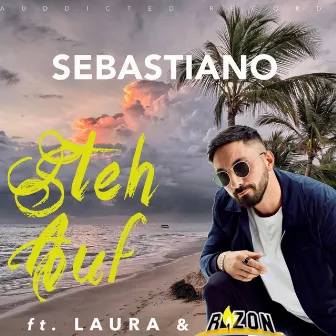 Steh Auf by Sebastiano