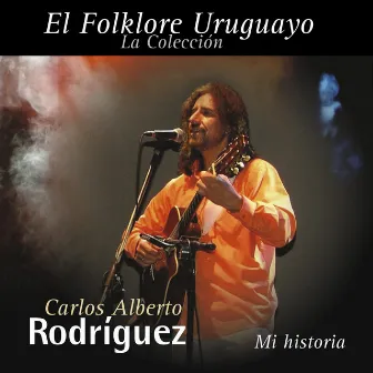 Mi Historia by Carlos Alberto Rodríguez