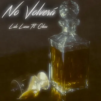 No Volverá by Lalo Lucas