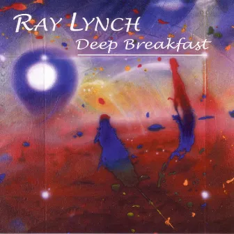 Deep Breakfast by Ray Lynch