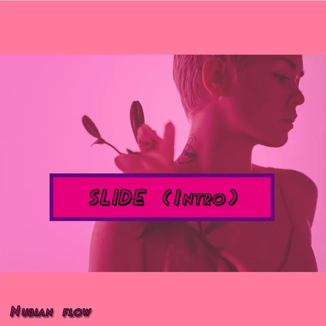 Slide (Intro)