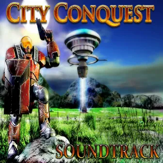 City Conquest (Original Game Soundtrack) by Alexander Brandon