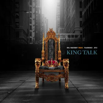 King Talk 2 by Gil Gatsby