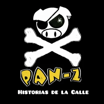 Historias de la Calle by Pan-Z