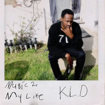 Music 2 My Life by Keith L. Davis